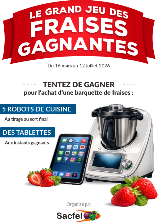 Le Grand Jeu des fraises gagnantes - Du 16 mars au 12 juillet 2026 - Tentez de gagner pour l'achat d'une barquette de fraises : 5 robots de cuisine au tirage au sort final et des tablettes aux instants gagnants